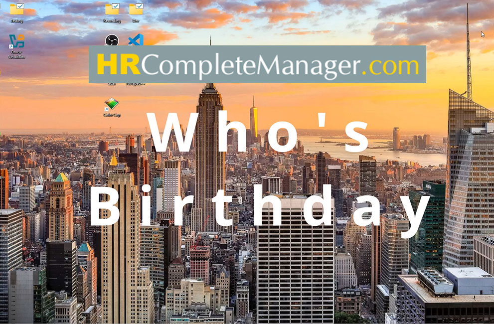 Use HRCompleteManager to see who has a birthday soon?